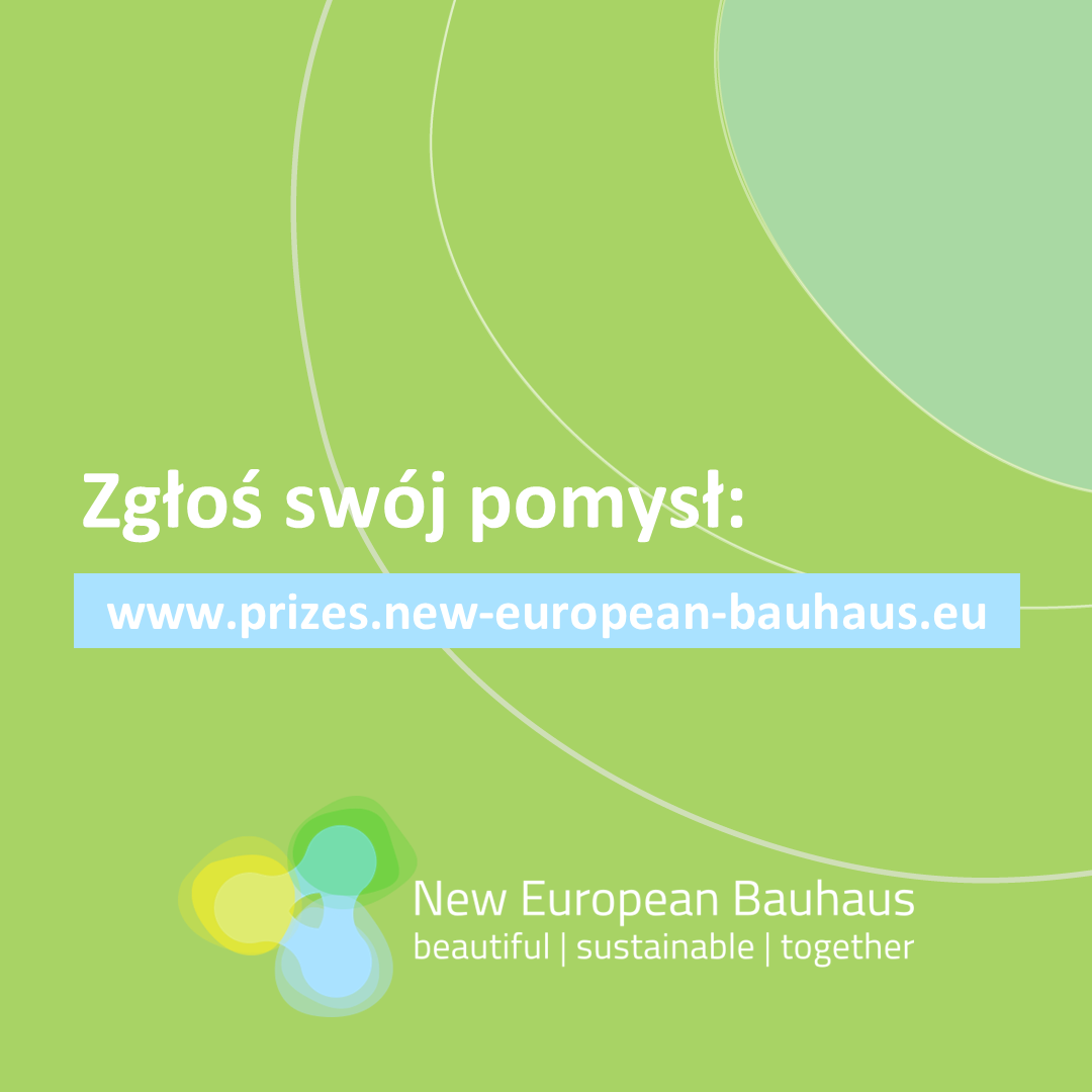 Konkurs „Wschodzące Gwiazdy Nowego Europejskiego Bauhausu”. Termin zgłoszeń do 28.02.2022 r.