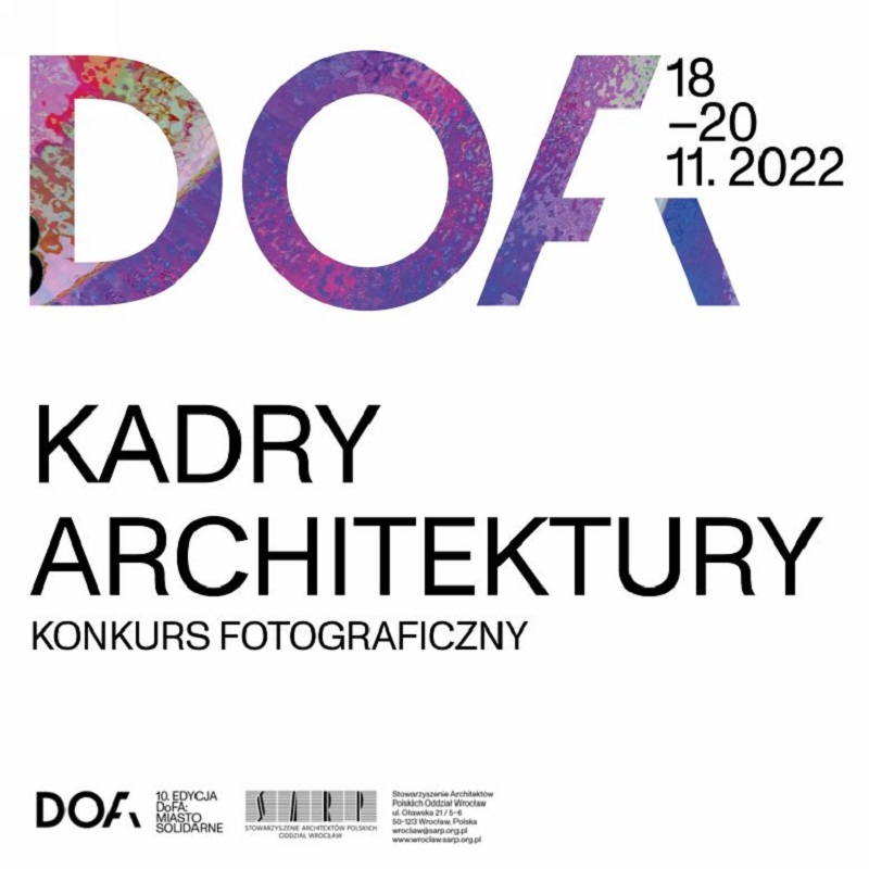 Konkurs fotograficzny "KADRY architektury" w ramach DoFA `22