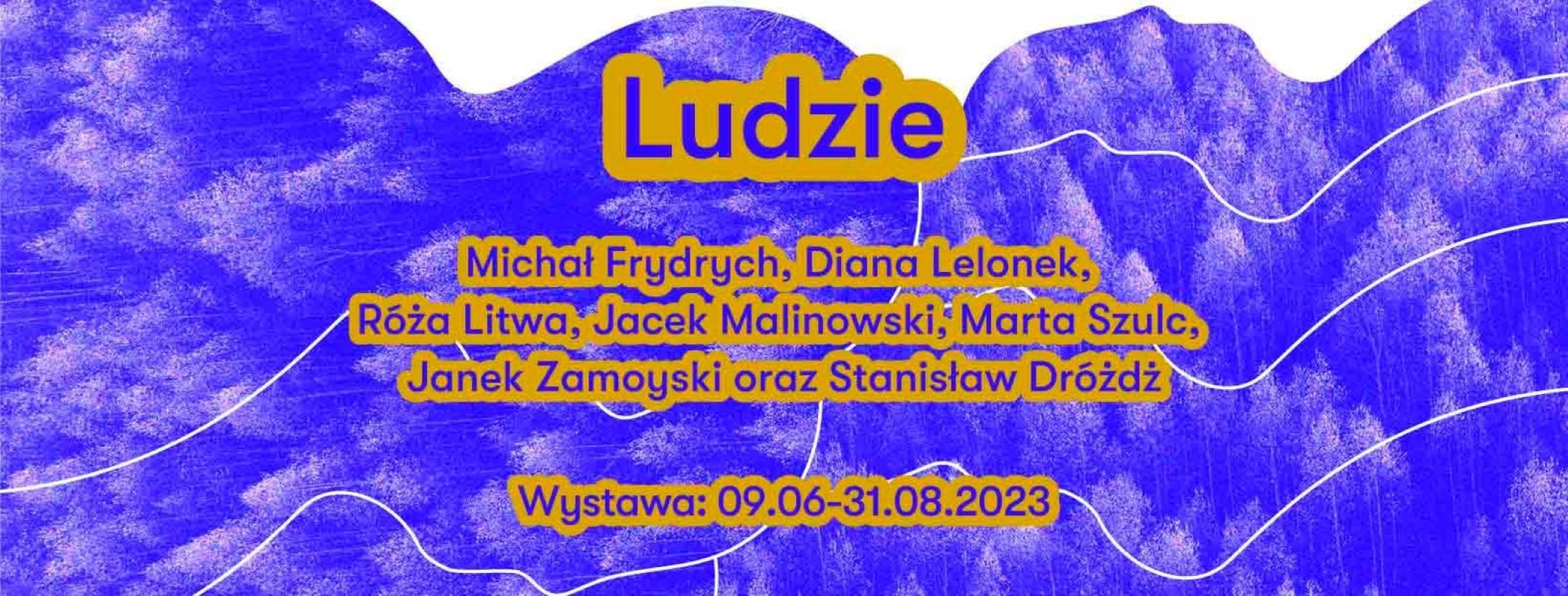 Wernisaż wystawy LUDZIE - Galeria ASP w Krakowie/ 9 czerwca, godz. 18:00