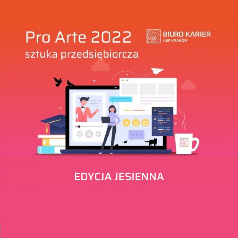 PRO ARTE Sztuka Przedsiębiorcza 2022 edycja jesienna 21-27.11.2022