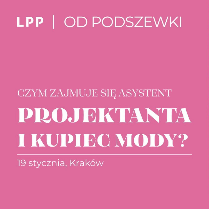 Zaproszenie do wzięcia udziału w spotkaniu kreatywnym "LPP od Podszewki" - 19.01.2024