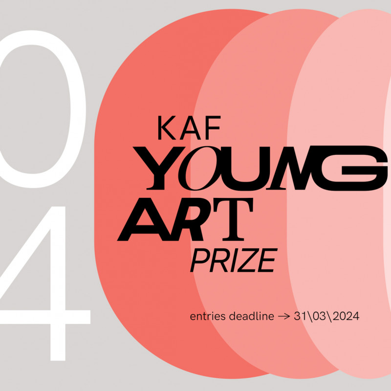 Konkurs dla osób artystycznych/ KAF Young Art Prize/ Termin: 31.03.2024