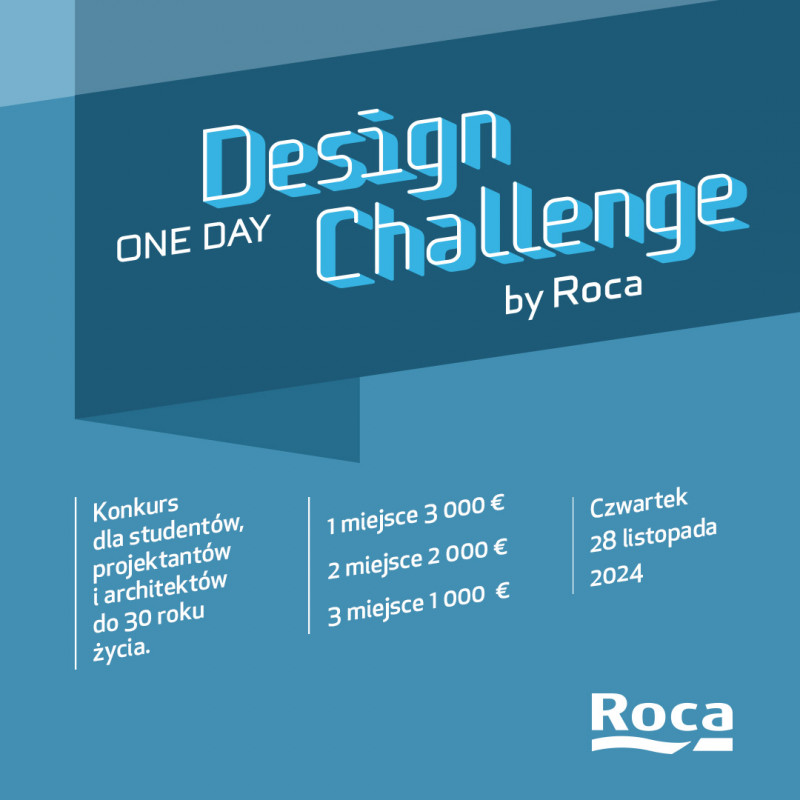 Konkurs „Roca One Day Design Challenge” 2024 – rejestracja do V polskiej edycji już otwarta! 